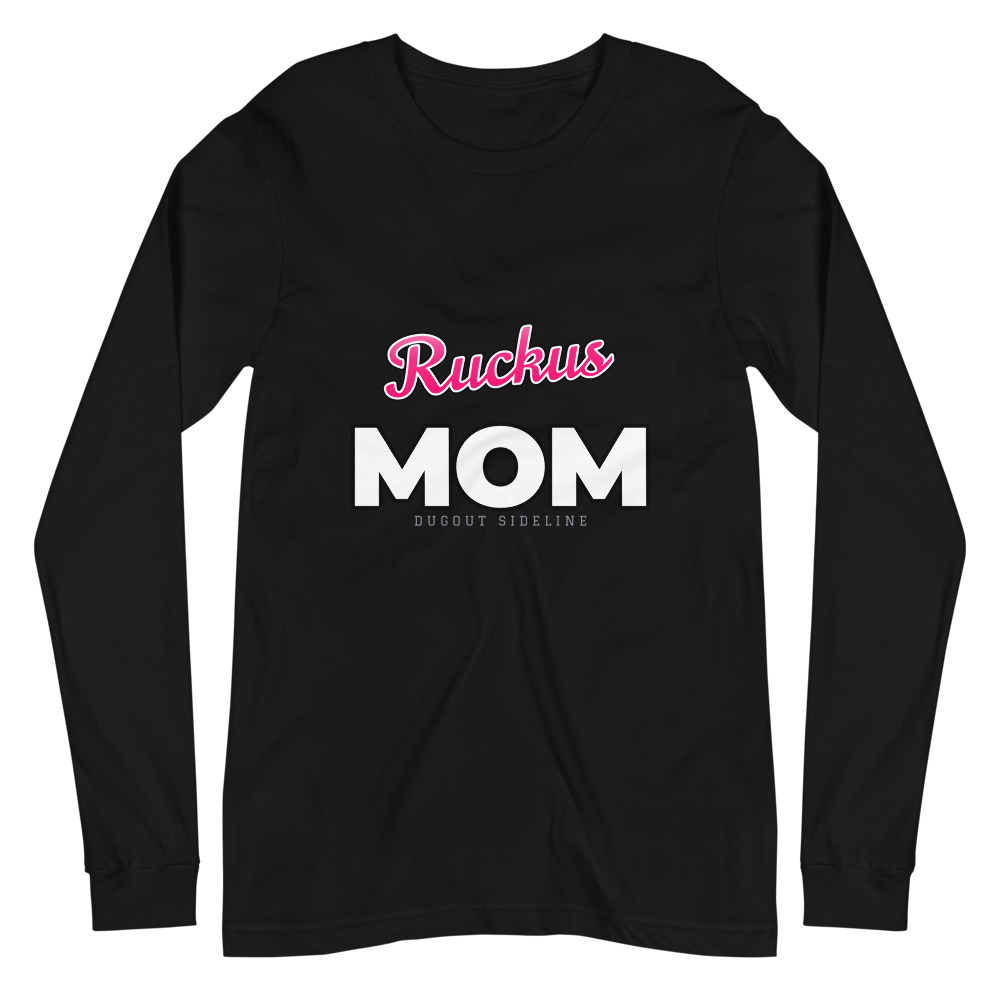 Ruckus Mom Long Sleeve